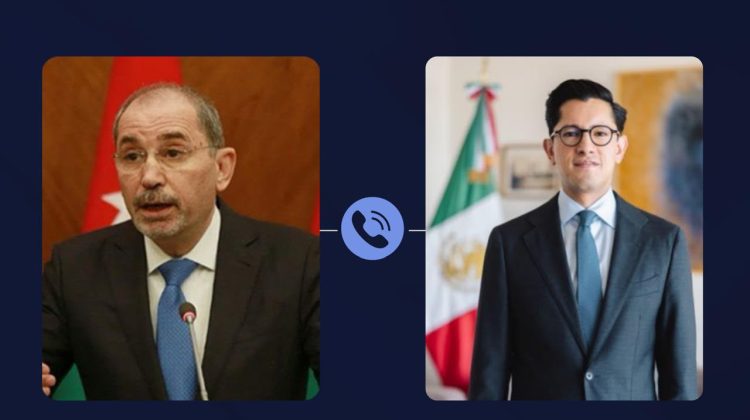 الأردن والمكسيك يتفقان على تفعيل جولات المشاورات السياسية الدورية